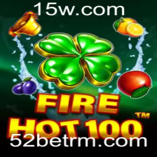 Explorando o Mundo do Jogo FireHot100 e a Estratégia 52bet