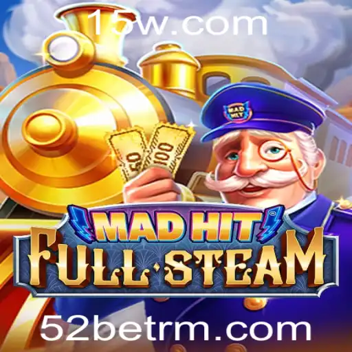 MadHitFullSteam: Mergulhando nas Aventuras do Novo Jogo com 52bet